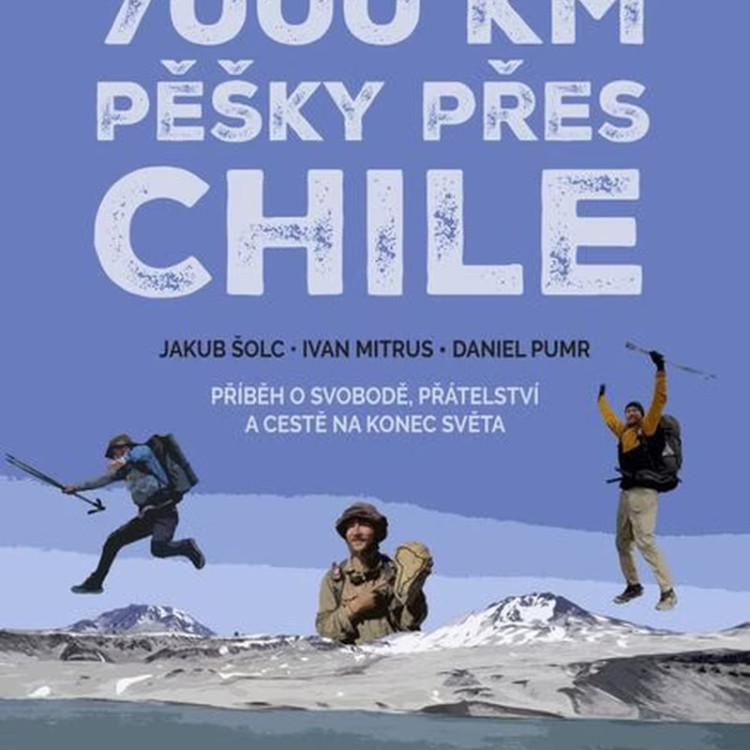 7000 km pěšky přes Chile