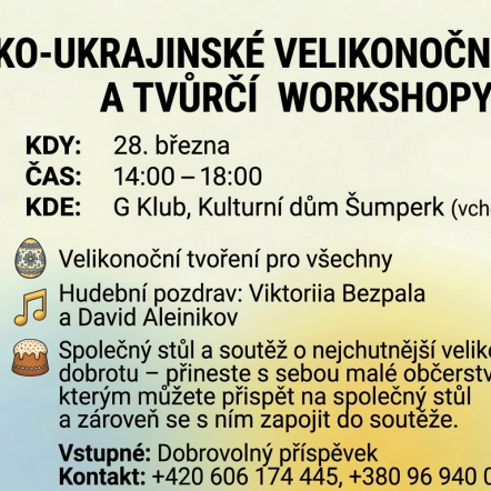 ČESKO-UKRAJINSKÉ VELIKONOČNÍ SETKÁNÍ A TVŮRČÍ WORKSHOPY