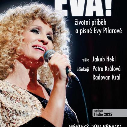 Eva! - životní příběh a písně Evy Pilarové