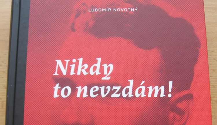 Vyšla kniha Nikdy to nevzdám! Zachycuje příběh prostějovského rodáka a právníka Františka Doležela