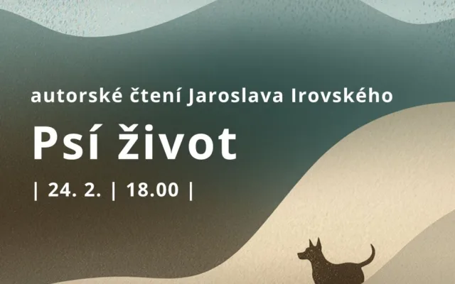 Autorské čtení - J. Irovský: Psí život