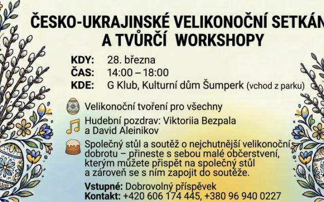 ČESKO-UKRAJINSKÉ VELIKONOČNÍ SETKÁNÍ A TVŮRČÍ WORKSHOPY