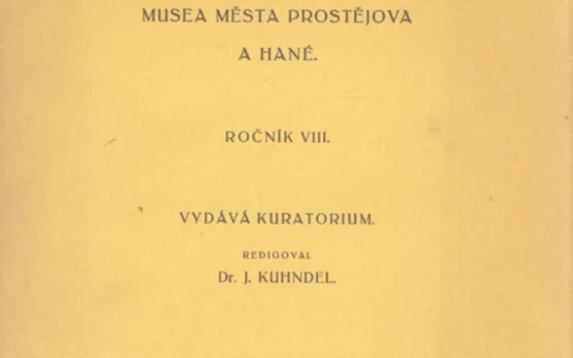 Před sto lety byl založen Muzejní spolek při prostějovském muzeu. Ročenky jsou dodnes skutečným unikátem