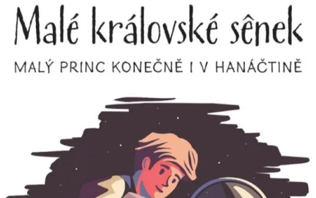 Malé královské sênek. Exupéryho Malý princ se dočkal překladu do hanáčtiny, křest bude v Příkazích