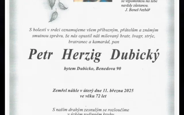Ve věku 72 let zemřel malíř Petr Herzig z Dubicka. Zdobil zdejší kostely, kaple, boží muka, ale i hospody