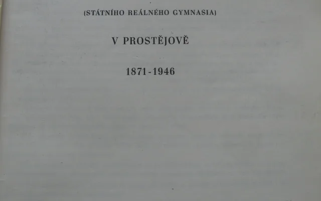 DRBNA HISTORIČKA: Reálka v Prostějově byla významnou kapitolu v oblasti školství